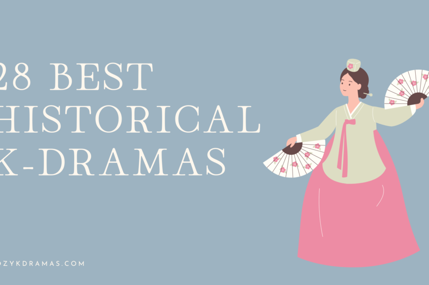 Banner image with the text '28 Best Historical K-Dramas' on the left and an illustration of a woman in traditional Korean hanbok holding two fans on the right. The background is a muted blue, and the website URL 'cozykdramas.com' is displayed at the bottom.