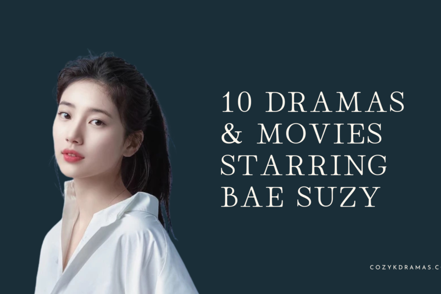 Dark blue background with white lettering that says "10 Dramas & Movies Starring Bae Suzy"